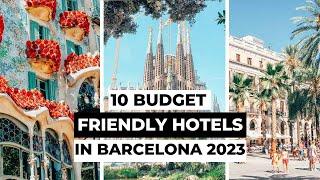 Top 10 Best Cheap Hotels in Barcelona 2023 -Affordable Accommodation for Your Amazing City Adventure