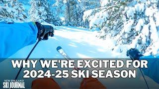 Why we're excited to ski in the winter of 2024-25