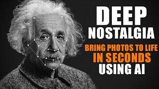 Deep Nostalgia - Upload Any Photo and Bring It To Life