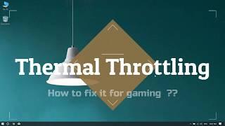 Thermal Throttling Easy Fix ( For Gaming )