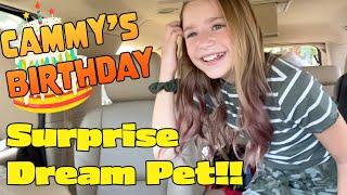 We Surprise Cammy With Her Real Life Dream Pet on Her Birthday!!