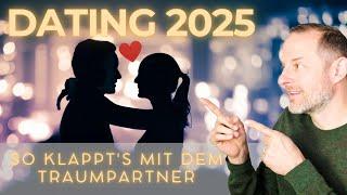 Traumpartner 2025 - DAS hat sich geändert