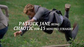 patrick jane being chaotic for 15 minutes straight