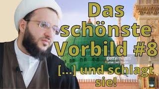 Das schönste Vorbild #8 -  [...] und schlagt sie!