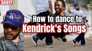 How to Dance to Kendrick's songs? Kendrick Lamar dance Tutorial | part 1