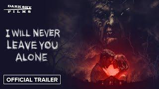 I Will Never Leave You Alone | Official Trailer HD | In Theaters & Digital October 18