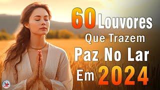 Louvores De Adoração - Louvores Para Dormir, Músicas Gospel Mais Tocadas - Top Gospel Evangélicos