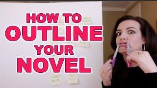 How to Outline Your Novel - part 2
