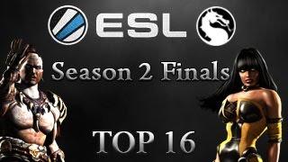 MKX | ESL Season 2 Finals | Top 16 | Part 2