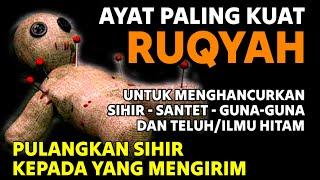 RUQYAH PALING AMPUH UNTUK MENGUSIR JIN, IBLIS & SETAN DI DALAM TUBUH, RUMAH & TEMPAT USAHA