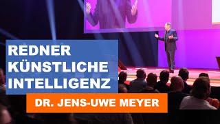 Redner Künstliche Intelligenz Dr. Jens-Uwe Meyer: Interaktiv, humorvoll, inspirierend