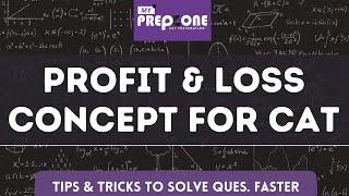 Profit & Loss Concept made easy | CAT Preparation with Prepzone