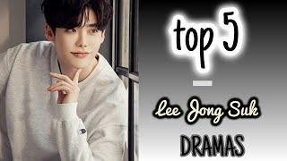 TOP 5 Lee Jong Suk Dramas ... [ Just A Dream ]