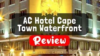 AC Hotel Cape Town Waterfront Review - Is This Hotel Worth It?