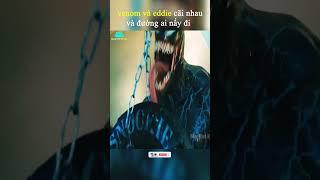 venom và eddie cãi nhau và đường ai nấy đi #tomtatphim #reviewphim #banghinhreview #venom