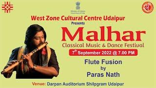 Malhar (Classical Music & Dance Festival) Flute Fusion by Paras Nath