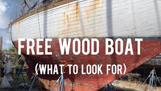 FREE WOOD BOAT (what to look for)