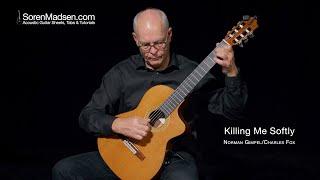 Killing Me Softly (Charles Fox) played by Soren Madsen