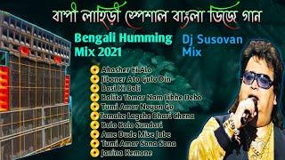 Bapi Lahiri Special Romantic Bengali Humming Mix 2021 || Dj Susovan Mix