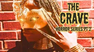 Halloween Horror Series Pt 2. - The Crave ( Official Video ) - The Halloween Queen #halloween