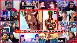  30+ Reactors ZORO Nothing Happened Mega Reaction Mashup | One Piece 377 Mega Reaction Mashup