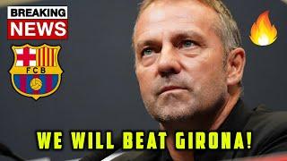 | BREAKING: HANSI FLICK BRUTAL STATEMENT TO REVENGE AND BEAT GIRONA! - FOOTBALL NEWS