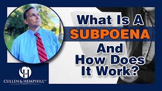 What Is a Subpoena And How Does It Work?