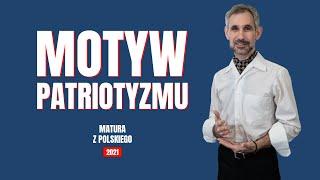 Motywy literackie - Motyw patriotyzmu #matura #matura2024 #maturazpolskiego #maturanamaksa