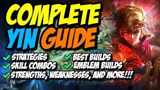 MOBILE LEGENDS COMPLETE YIN GUIDE || BEST BUILDS, STRATEGIES, EMBLEM CONFIGURATION, AND MORE!