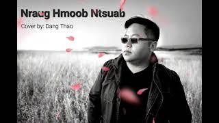 Nraug Hmoob Ntsuab - Cover by Dang Thao