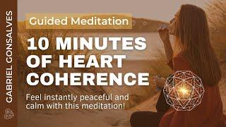 QUICK 10-MINS OF HEART MIND COHERENCE | Guided Meditation with Gabriel Gonsalves