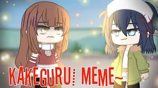 Kakegurui~Meme || Gacha Club || MLB || AU ||