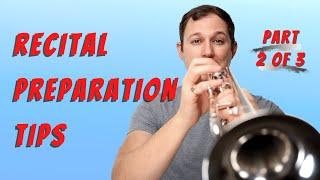 Recital Preparation Tips // Video 2 of 3.