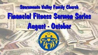 SVFC Back to School Sermon Series: Financial Fitness