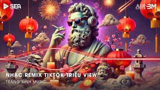 Nhạc Remix TikTok Triệu View - BXH Nhạc Trẻ Remix Hay Nhất Hiện NayTop 20 Nhạc TikTok Hay 2025