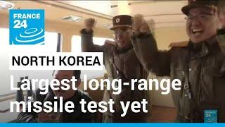 With largest test yet, North Korea's ICBM programme hits new heights • FRANCE 24 English