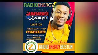 Laspick Riddim Emergency kompa show Radio Energy Boston