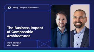The Business Impact of Composable Architectures ft. Joe Cicman of Forrester