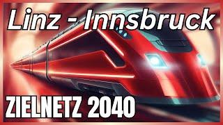 Zielnetz 2040: Linz - Innsbruck