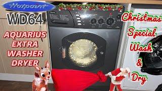 ‍ Hotpoint WD64 AQUARIUS EXTRA WASHER DRYER - Christmas Special Wash & Dry! 