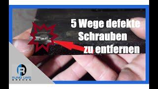 Werkstatttricks - 5 Wege eine defekte Schraube zu entfernen