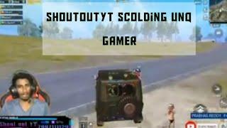 shoutout yt scolding Unq Gamer