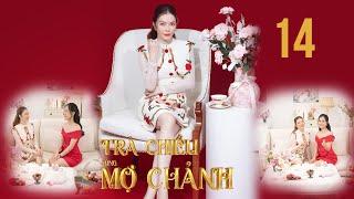 TRÀ CHIỀU CÙNG MỢ CHẢNH - Tập 14 | Lâm Vỹ Dạ chia sẻ tình trạng của Châu Đăng Khoa giữa bão scandal
