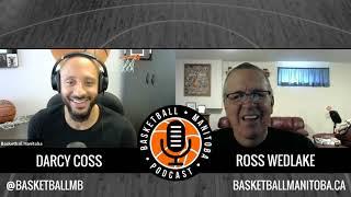 01 - Ross Wedlake - Basketball Manitoba Podcast