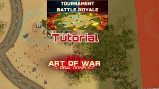 Art of War 3 | Tournament - Battle Royale | Tutorial