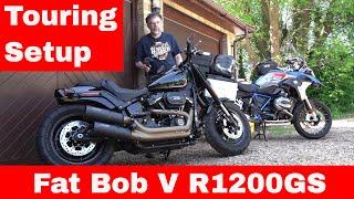 Touring setups BMW R1200GS V Harley Davidson Fat Bob 114