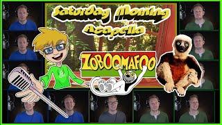 Zoboomafoo Theme - Saturday Morning Acapella