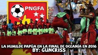 PAPÚA NUEVA GUINEA , el equipo humilde que llevó a Nueva Zelanda a penales en la FINAL DE LA OFC