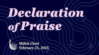 Declaration of Praise | Shiloh Choir