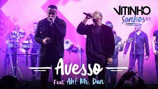 VITINHO - Avesso feat. Ah! Mr. Dan (Ao Vivo)